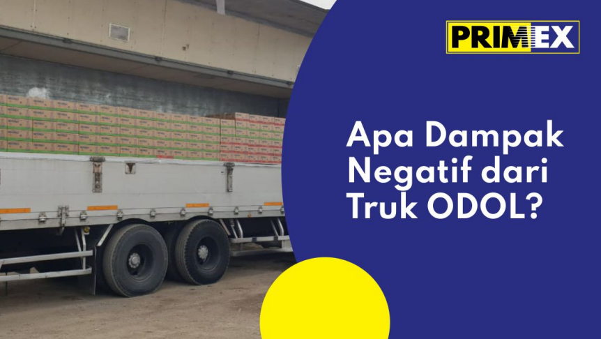 You are currently viewing Apa Dampak Negatif dari Truk ODOL?
